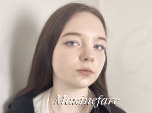 Maxinefare