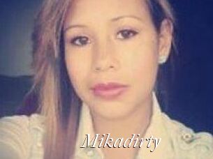 Mikadirty