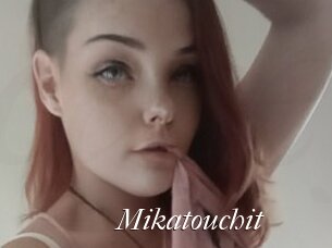 Mikatouchit