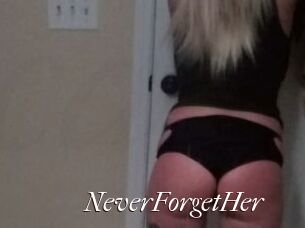 NeverForgetHer