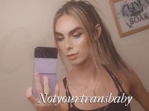 notyourtransbaby Cam Sexy