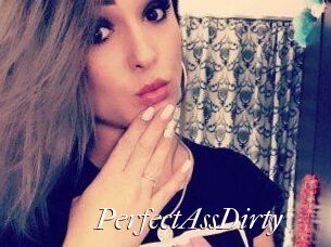 PerfectAssDirty