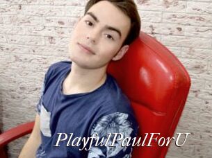 PlayfulPaulForU