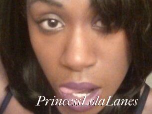 PrincessLolaLanes