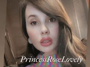 PrincessRoseLovely