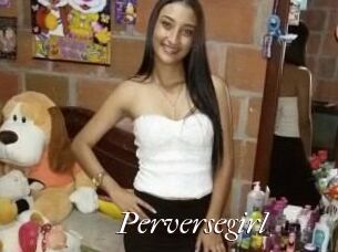 Perversegirl