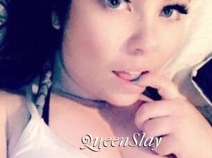 QueenSlay