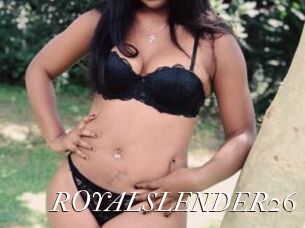 ROYALSLENDER26