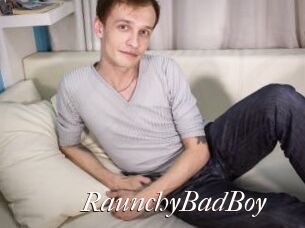 RaunchyBadBoy