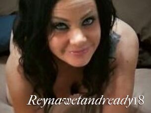 Reynawetandready18