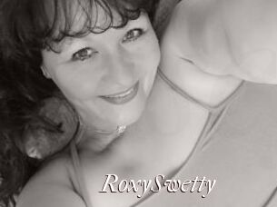 RoxySwetty