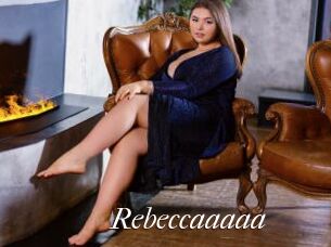 Rebeccaaaaa