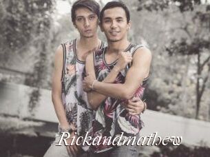 Rickandmathew
