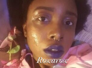 Rosearose