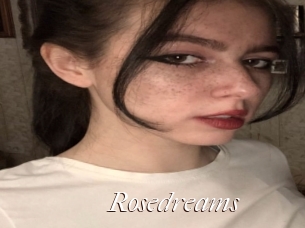 Rosedreams