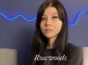 Rosewoods