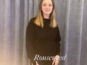 Rousereed
