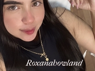 Roxanahowland