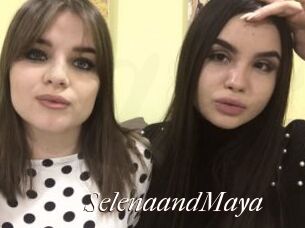 SelenaandMaya