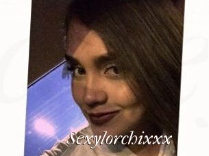 Sexylorchixxx