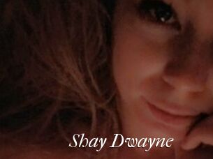 Shay_Dwayne
