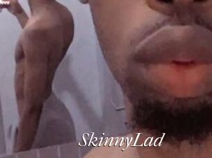 SkinnyLad