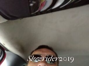 Slowrider2019