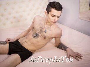 SoDeepInYou