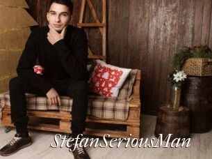 StefanSeriousMan