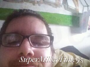 SuperMillerTime95