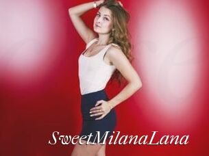 SweetMilanaLana
