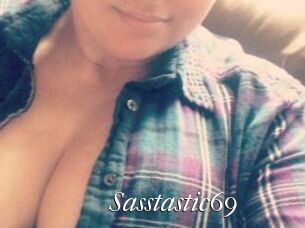 Sasstastic69