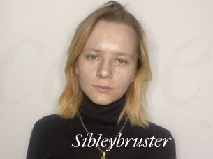 Sibleybruster