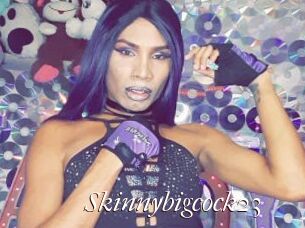 Skinnybigcock23