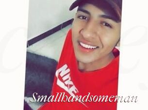 Smallhandsomeman