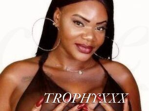 TROPHYXXX