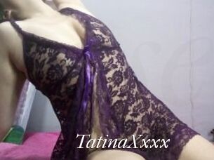 TatinaXxxx