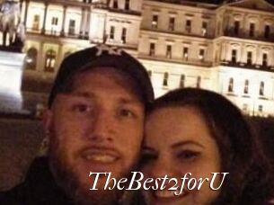 TheBest2forU