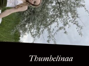 Thumbelinaa