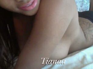 Tianaa