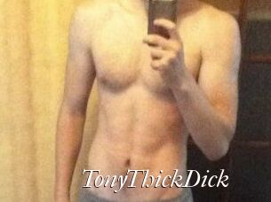TonyThickDick
