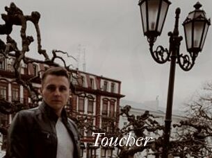 Toucher