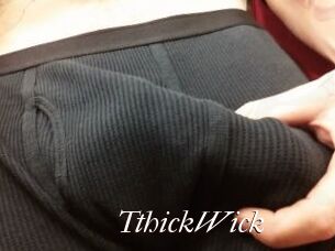 TthickWick