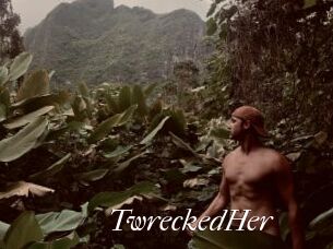 TwreckedHer
