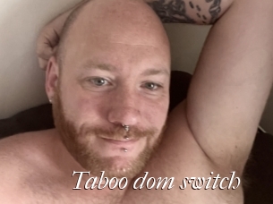 taboo_dom_switch Cam Sexy