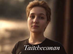 Taitcheesman