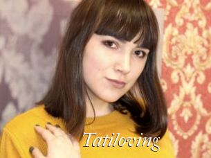 Tatiloving