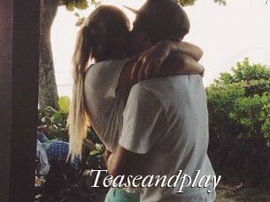 Teaseandplay