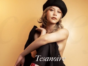 Tesanoire