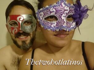Thetwohotlatinos